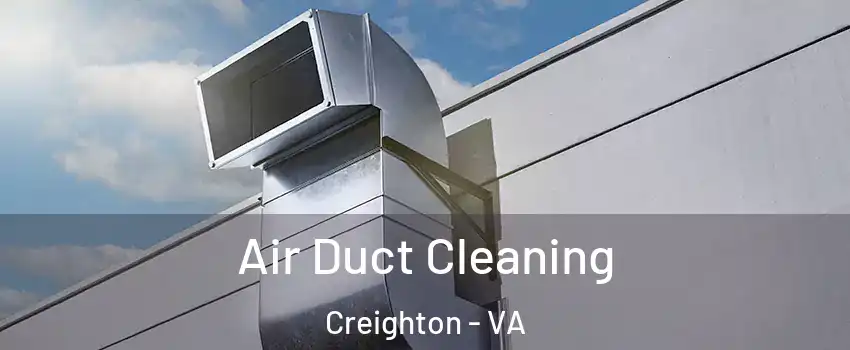 Air Duct Cleaning Creighton - VA