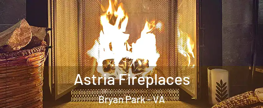 Astria Fireplaces Bryan Park - VA