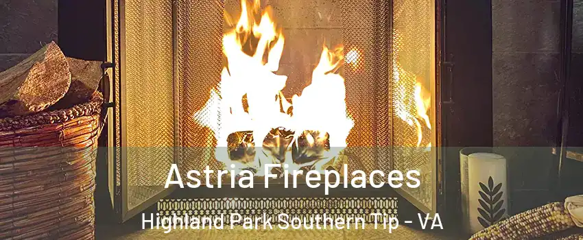 Astria Fireplaces Highland Park Southern Tip - VA