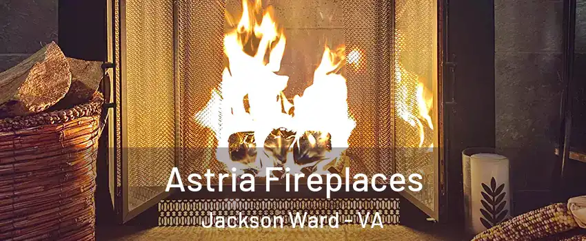 Astria Fireplaces Jackson Ward - VA