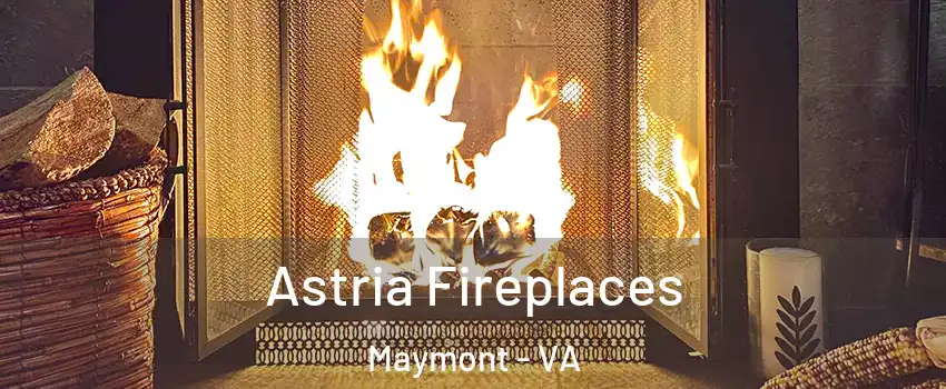 Astria Fireplaces Maymont - VA