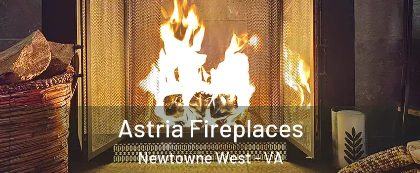 Astria Fireplaces Newtowne West - VA