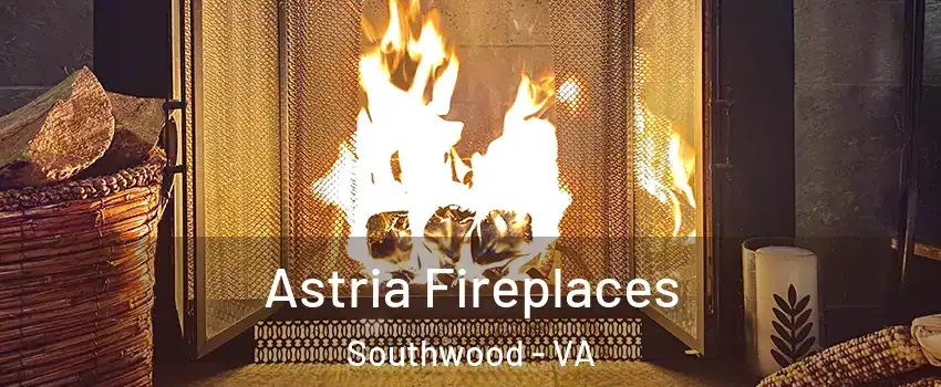 Astria Fireplaces Southwood - VA
