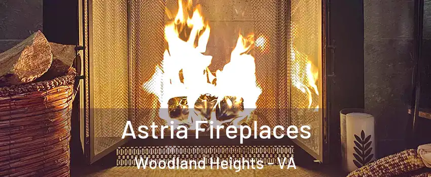 Astria Fireplaces Woodland Heights - VA