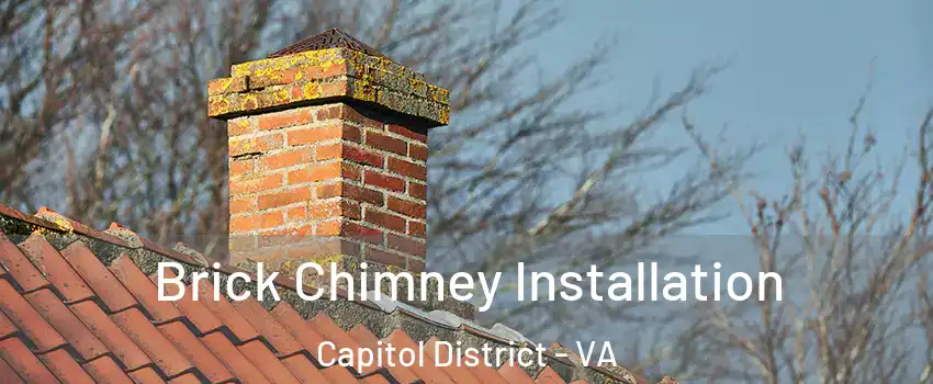 Brick Chimney Installation Capitol District - VA