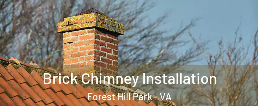 Brick Chimney Installation Forest Hill Park - VA