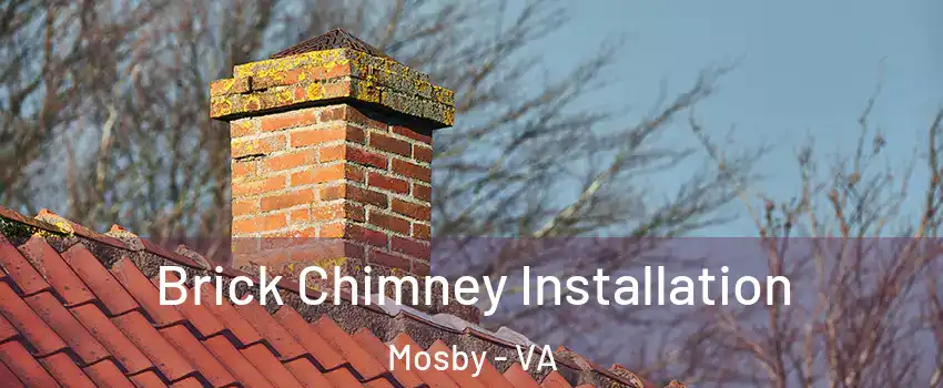 Brick Chimney Installation Mosby - VA