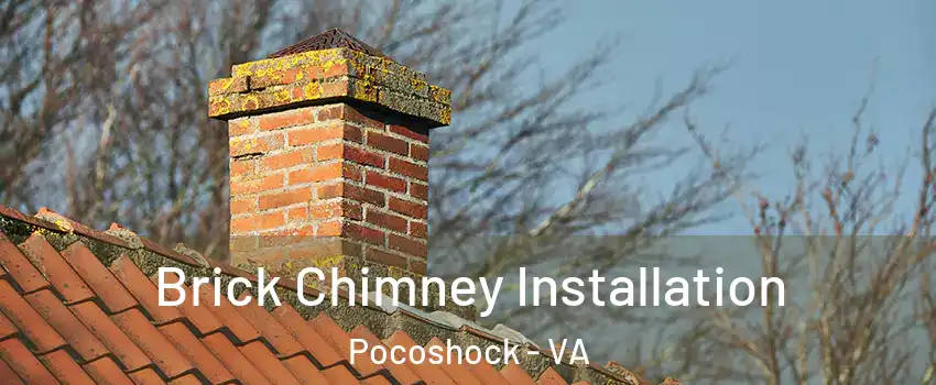 Brick Chimney Installation Pocoshock - VA