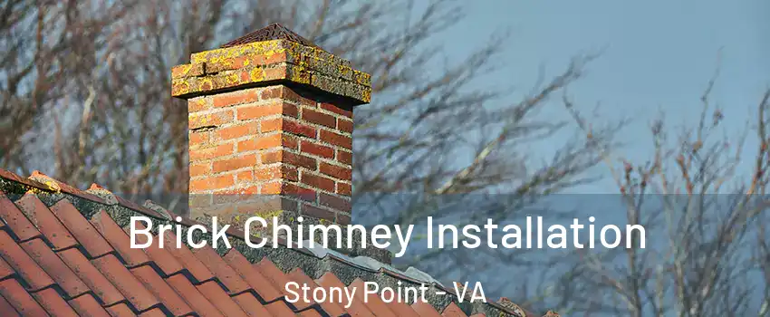 Brick Chimney Installation Stony Point - VA