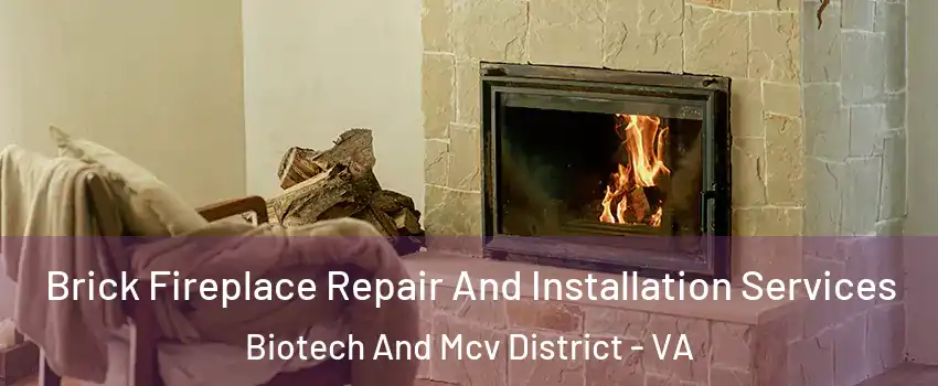 Brick Fireplace Repair And Installation Services Biotech And Mcv District - VA