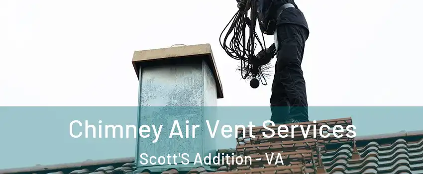 Chimney Air Vent Services Scott'S Addition - VA