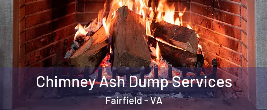 Chimney Ash Dump Services Fairfield - VA