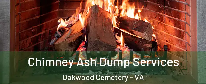 Chimney Ash Dump Services Oakwood Cemetery - VA