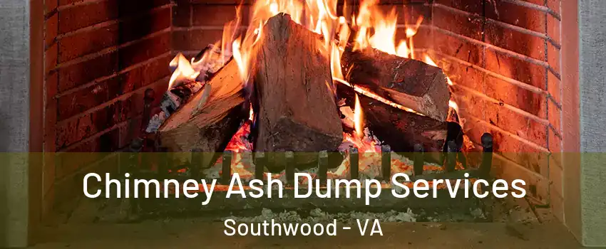 Chimney Ash Dump Services Southwood - VA