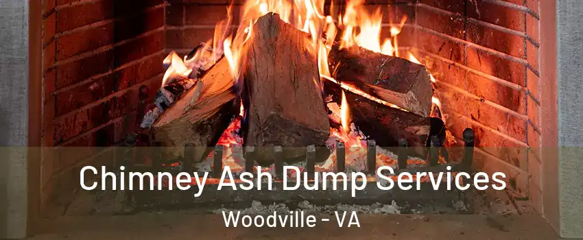 Chimney Ash Dump Services Woodville - VA