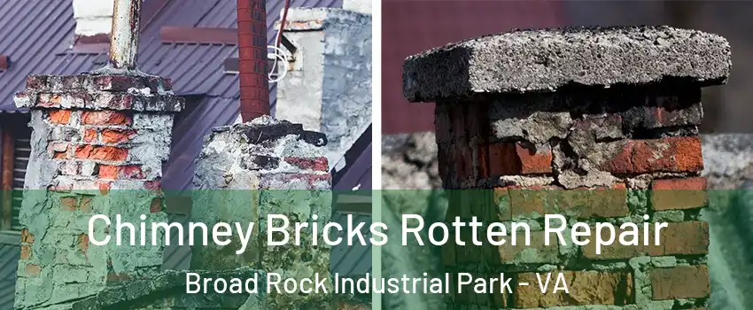 Chimney Bricks Rotten Repair Broad Rock Industrial Park - VA
