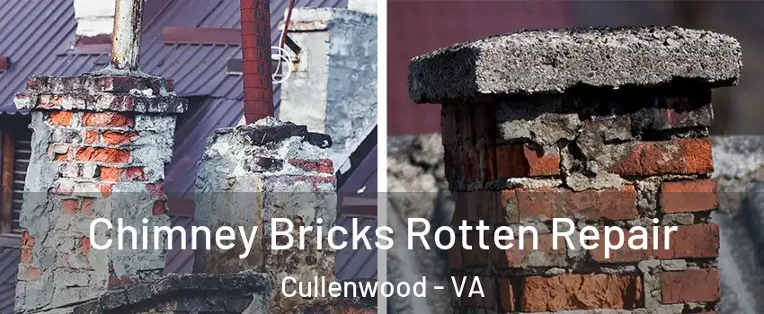 Chimney Bricks Rotten Repair Cullenwood - VA