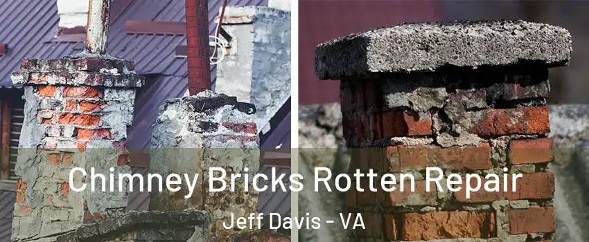 Chimney Bricks Rotten Repair Jeff Davis - VA