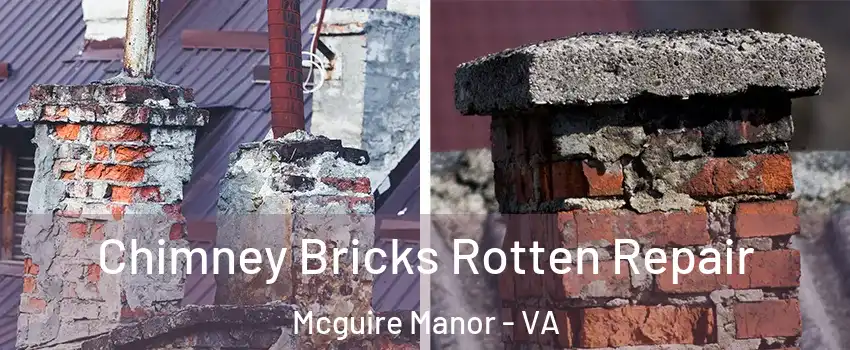 Chimney Bricks Rotten Repair Mcguire Manor - VA