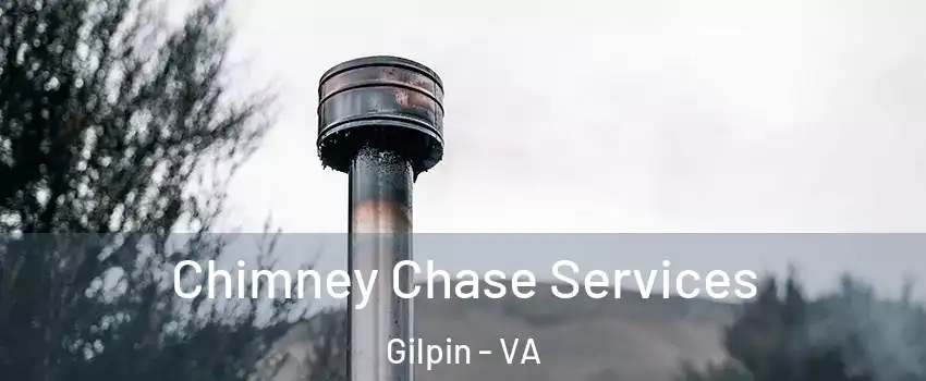 Chimney Chase Services Gilpin - VA