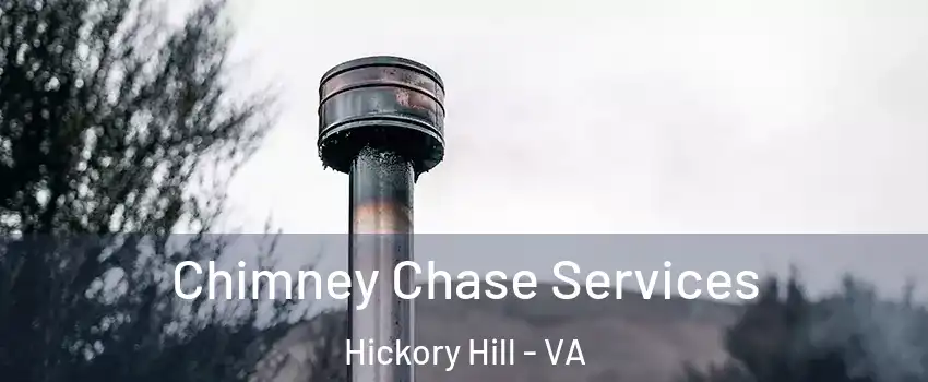 Chimney Chase Services Hickory Hill - VA