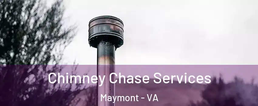 Chimney Chase Services Maymont - VA