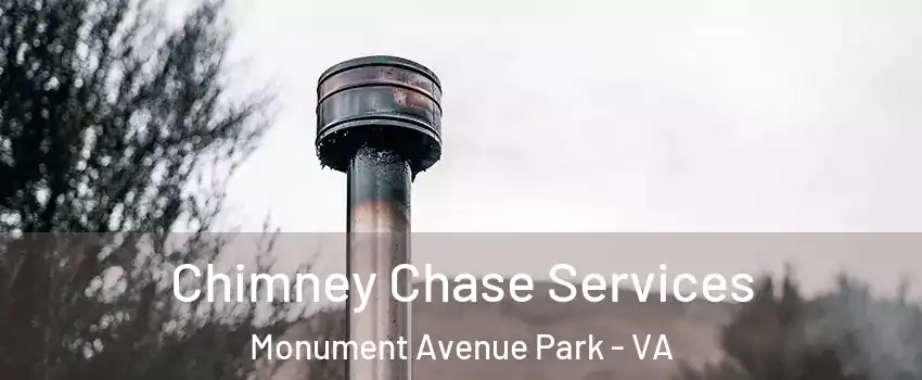 Chimney Chase Services Monument Avenue Park - VA