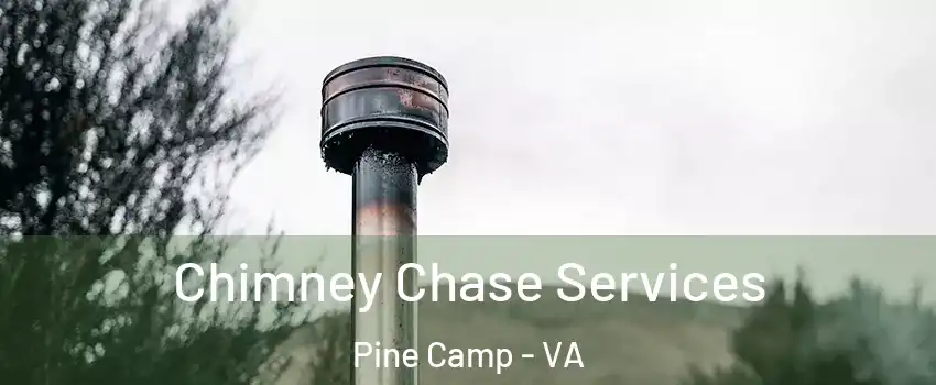 Chimney Chase Services Pine Camp - VA