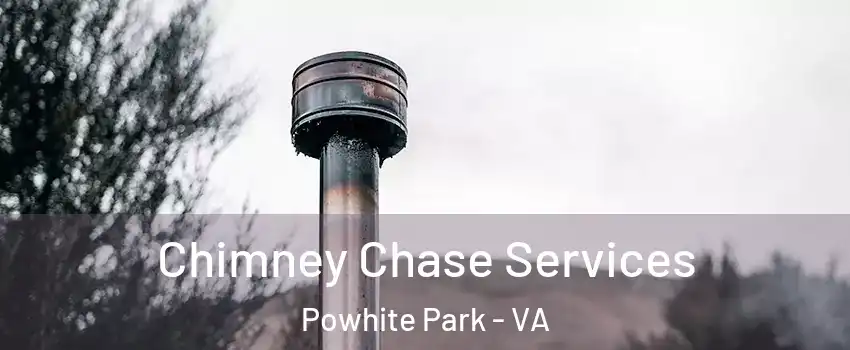 Chimney Chase Services Powhite Park - VA