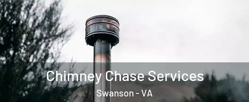Chimney Chase Services Swanson - VA
