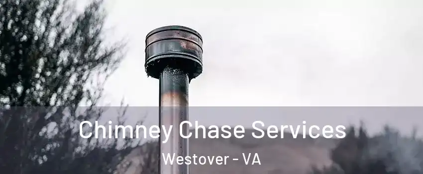 Chimney Chase Services Westover - VA
