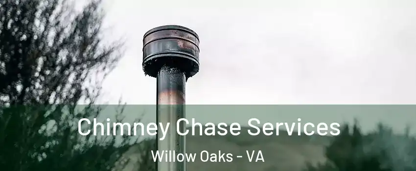 Chimney Chase Services Willow Oaks - VA