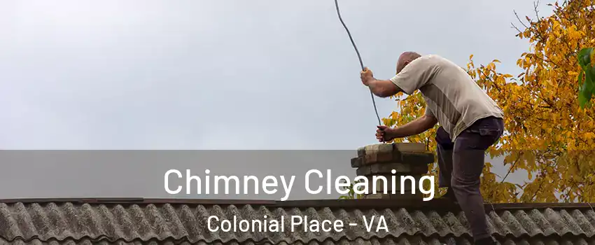 Chimney Cleaning Colonial Place - VA