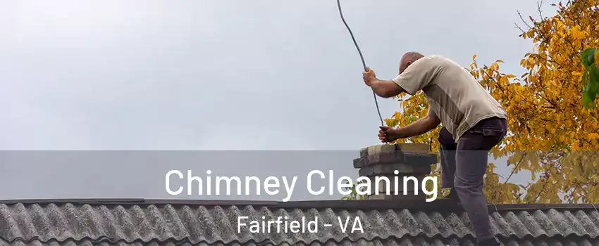 Chimney Cleaning Fairfield - VA