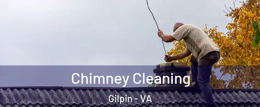 Chimney Cleaning Gilpin - VA