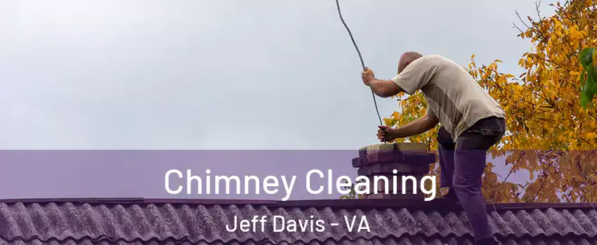 Chimney Cleaning Jeff Davis - VA