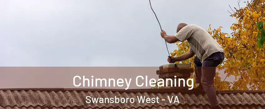 Chimney Cleaning Swansboro West - VA