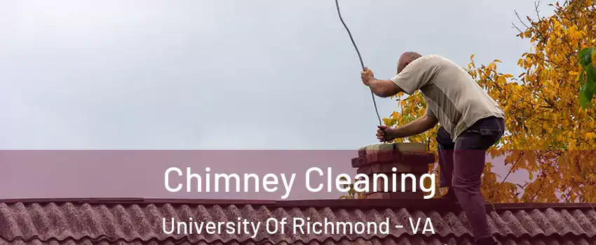 Chimney Cleaning University Of Richmond - VA