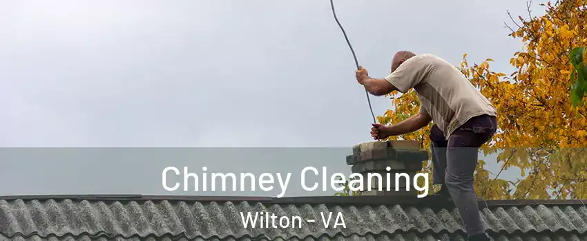 Chimney Cleaning Wilton - VA