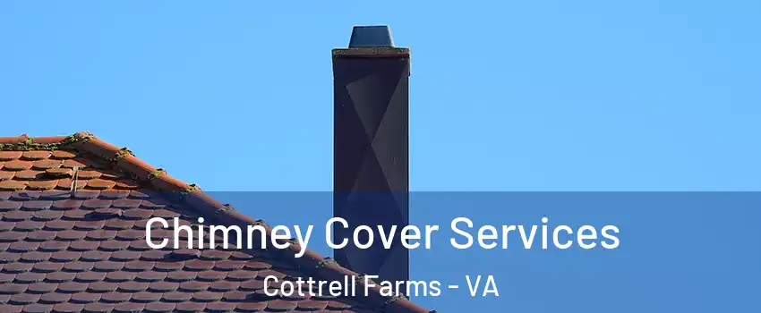 Chimney Cover Services Cottrell Farms - VA