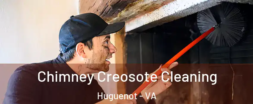 Chimney Creosote Cleaning Huguenot - VA