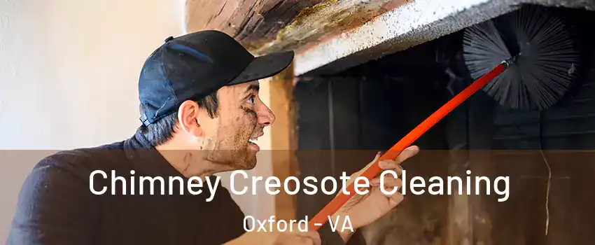 Chimney Creosote Cleaning Oxford - VA