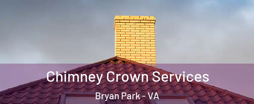 Chimney Crown Services Bryan Park - VA