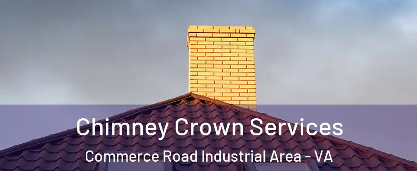 Chimney Crown Services Commerce Road Industrial Area - VA