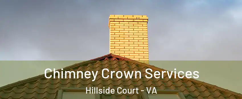 Chimney Crown Services Hillside Court - VA