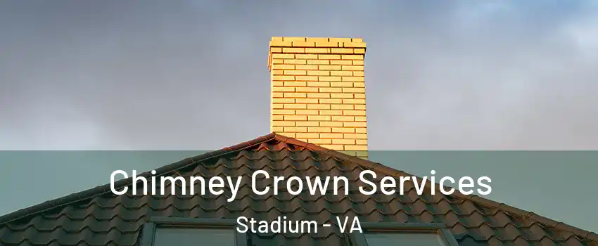 Chimney Crown Services Stadium - VA