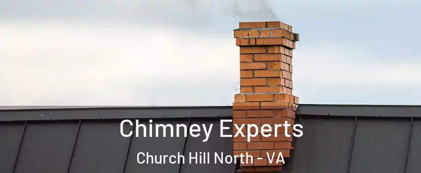 Chimney Experts Church Hill North - VA