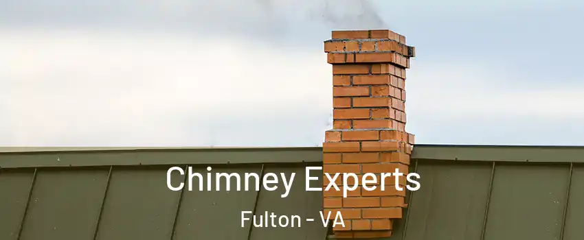 Chimney Experts Fulton - VA