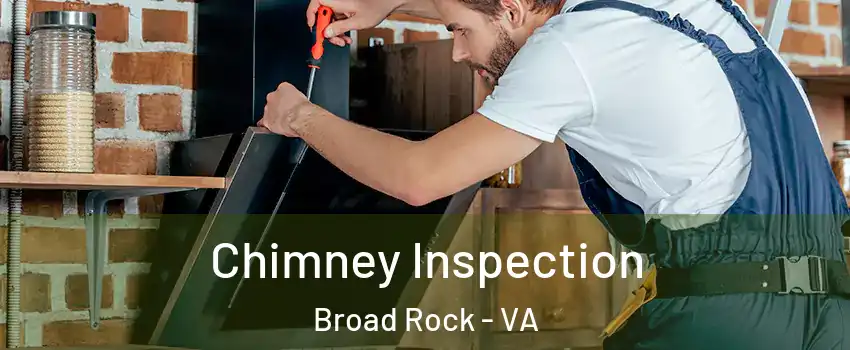 Chimney Inspection Broad Rock - VA