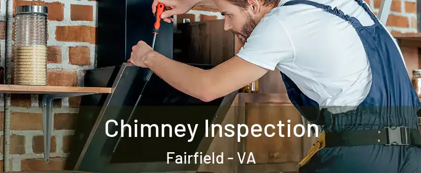 Chimney Inspection Fairfield - VA